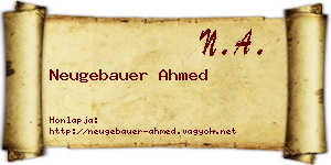 Neugebauer Ahmed névjegykártya